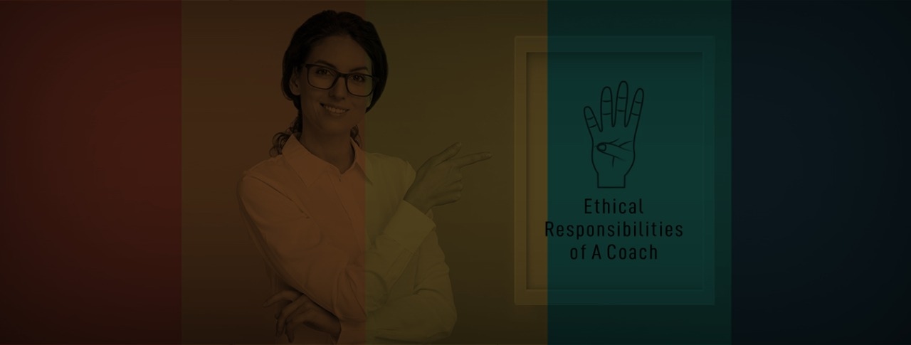 4 Ethical Responsibilities of A Coach Image