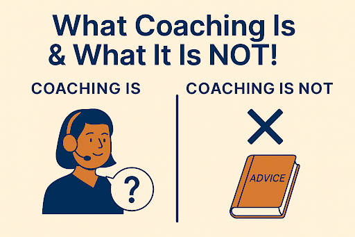What Coaching Is & What It Is NOT! Image