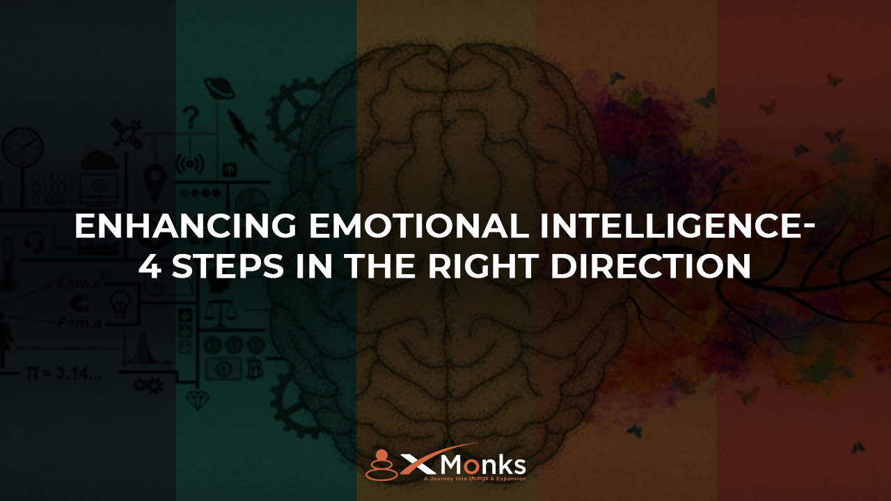 Enhancing Emotional Intelligence- 4 Steps In The Right Direction Image